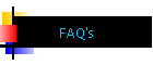 FAQ's